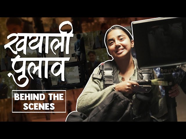 The Making Of My First Short Film | Khayali Pulav | MostlySane