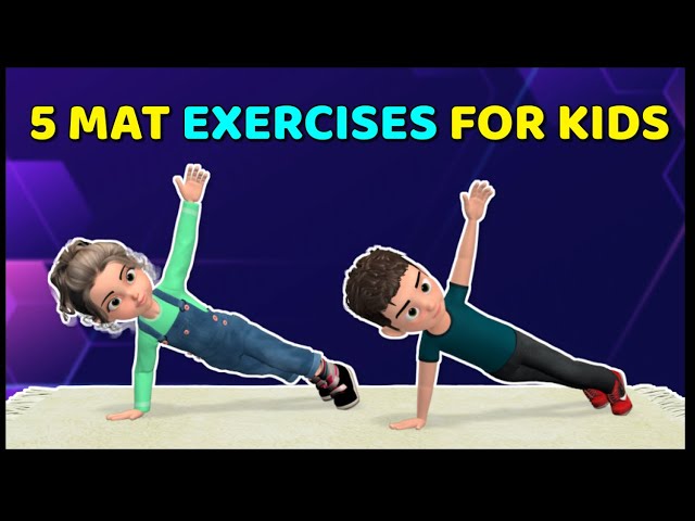 BOOST CORE STRENGTH WITH THESE 5 MAT EXERCISES FOR KIDS