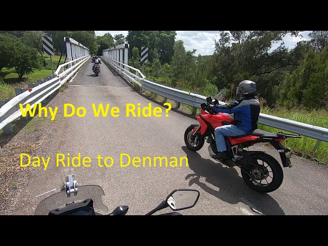 WHY DO WE RIDE? - Denman Day Ride