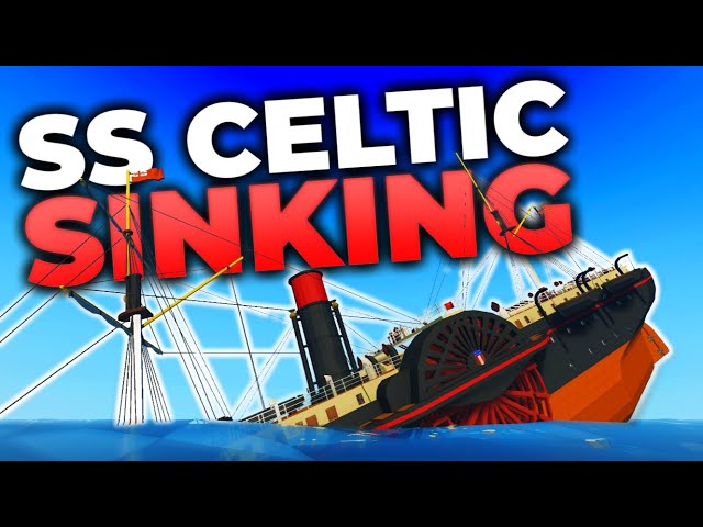 SINKING The SS Celtic! | Stormworks: Build and Rescue