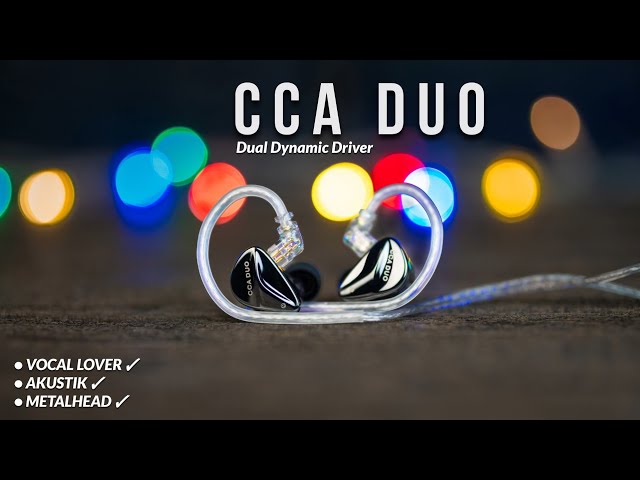 Sipaling Neutral dari CCA, Review CCA Duo - Dual Dynamic Driver!