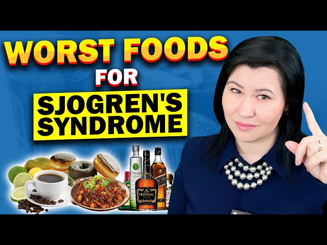 Top Foods to Avoid with Sjogren's Syndrome - A rheumatologist explains