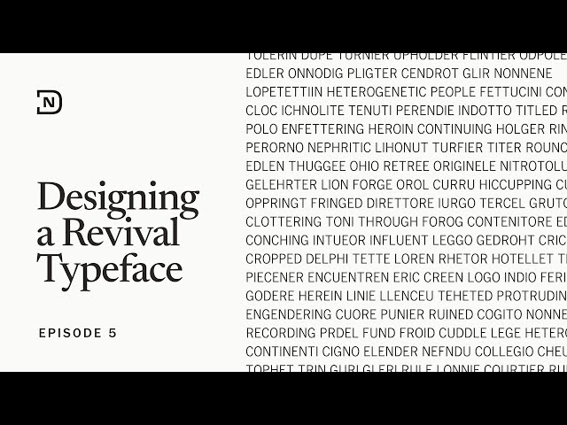 Designing a Revival Typeface - Episode 5