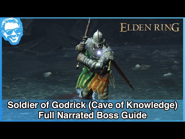 Soldier of Godrick (Cave of Knowledge) - Narrated Boss Guide - Elden Ring [4k HDR]