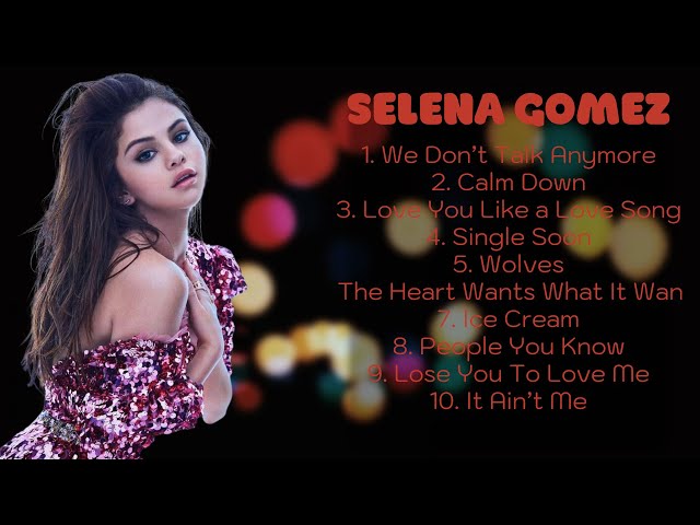 ✨ Selena Gomez ✨ ~ Greatest Hits ~ Best Songs Music Hits Collection Top 10 Pop Artists of All T