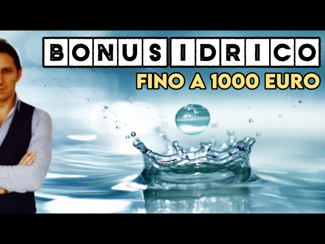 BONUS IDRICO 2021 fino a mille euro. Breve GUIDA