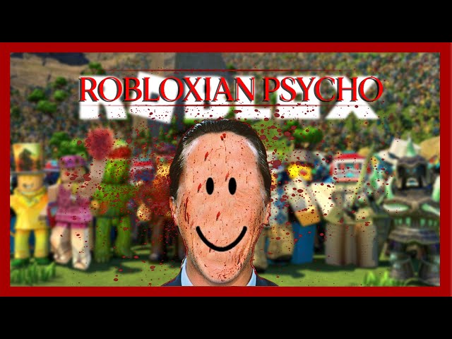 Patrick Bateman Plays ROBLOX