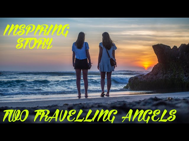 Two Traveling Angels | Short Motivational Story | Short Story #197 | English | Minutes Of Motivation