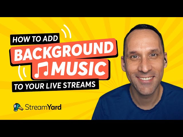 How to Add Background Music In StreamYard