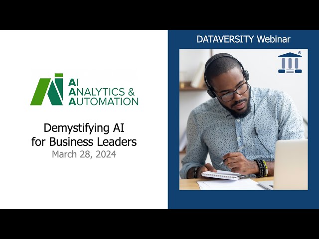 AI, Analytics, & Automation  Demystifying AI for Business Leaders