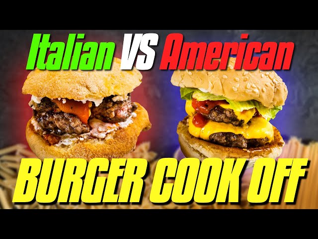Italian vs. American Cheeseburger Cook Off