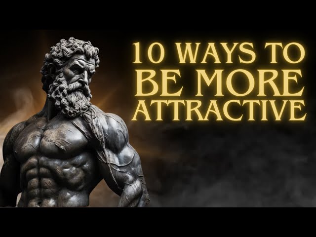 10 Ways to Be Silently Attractive | Stoicism