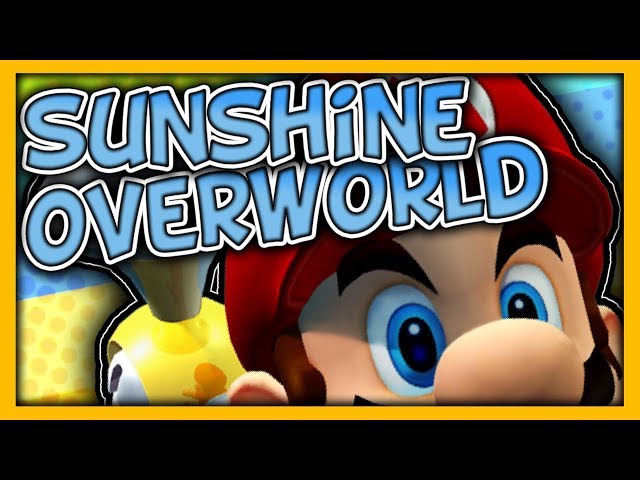 Warum die Super Mario Sunshine Overworld ziemlich super ist!