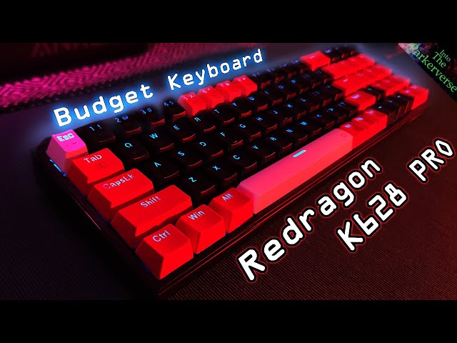Ultimate Budget RGB Keyboard: - Redragon K628 PRO -  Budget Mechanical Keyboard