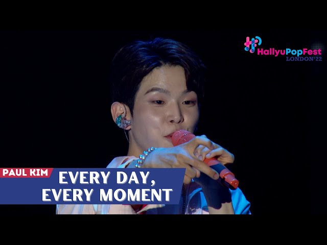 [HallyuPopFest London 2022] Paul Kim (폴킴) - Every day, Every Moment (모든 날, 모든 순간) | DAY 2