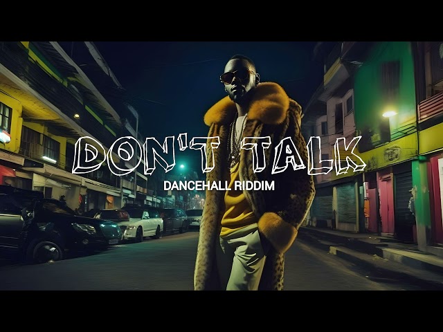 Dancehall Instrumental - Don't Talk Riddim