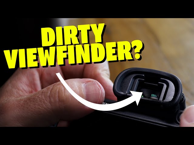 How to Clean Your Camera Viewfinder