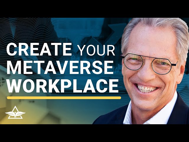 How to Create a Metaverse Workplace for Your Business – Tom Wheelwright & Jason Gesing