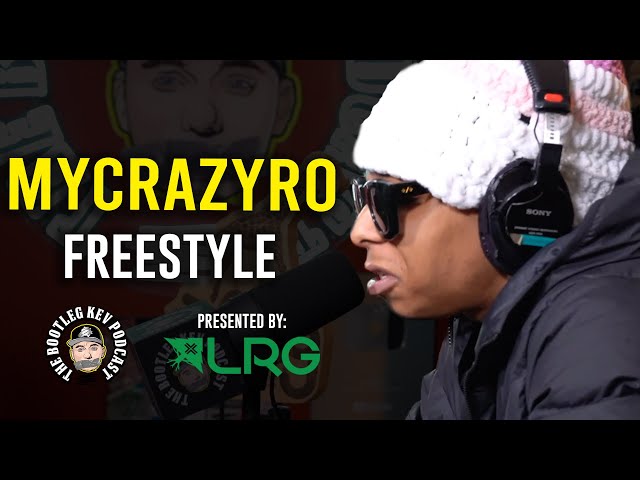 MyCrazyRo Freestyles on The Bootleg Kev Podcast!