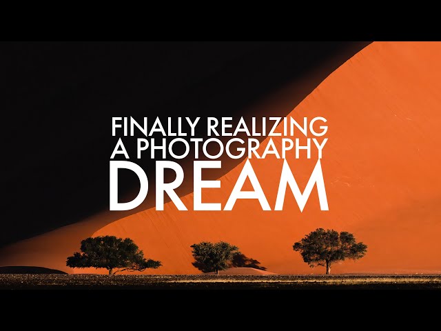Namibia - Finally Realising a Photography Dream