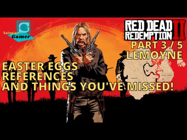 Red Dead Redemption 2 (2018) Part 3 - Lemoyne - Easter Eggs and References!