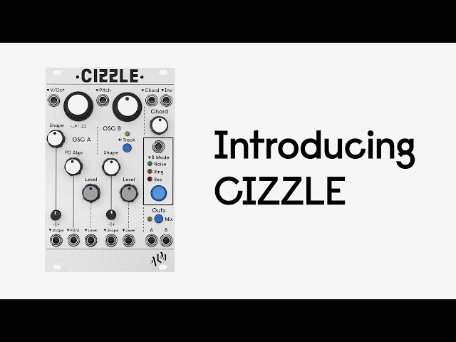 Introducing CIZZLE