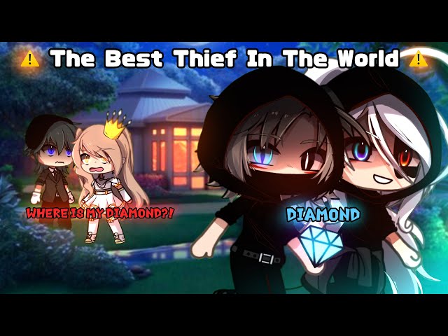 The Best Thief In The World || Gacha Meme || Gacha Life || 가챠라이프 [ Original? ]