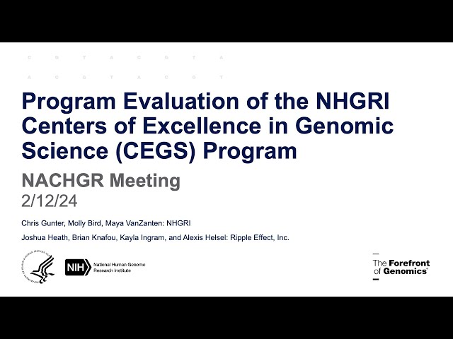 Evaluation of the Centers of Excellence in Genomic Science (CEGS) Program - Chris Gunter