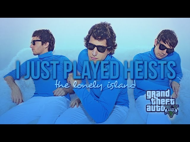 I Just Played Heist's (I Just Had Sex Remix - The Lonely Island)