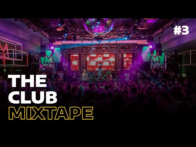 The Club Mixtape #3 | Mixed by DJ Dotwood