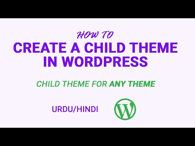 How to create a child theme in WordPress Step by Step Guide in Urdu | Hindi
