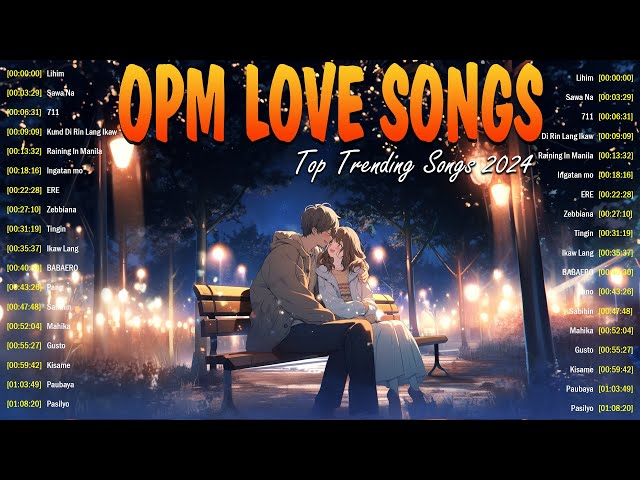 Top Hits OPM Love Songs 2024 With Lyrics ❤️ tagalog nonstop love songs ❤️ Lihim, Sawa Na, 711
