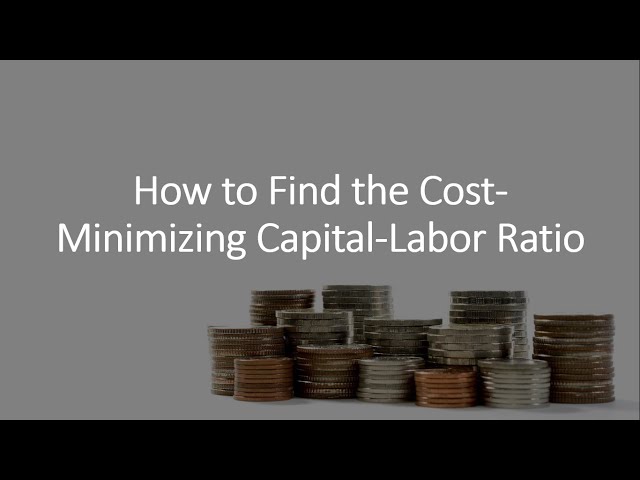 How to Solve for Cost-Minimizing Capital-Labor Ratio