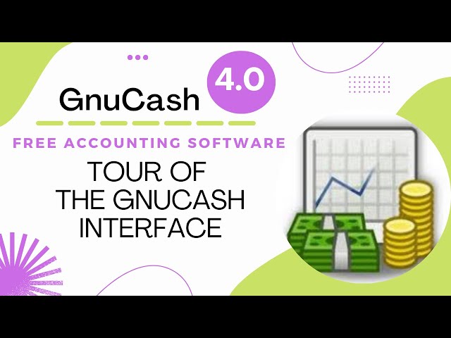 GnuCash Tutorial - Tour of the GnuCash Interface [Updated]