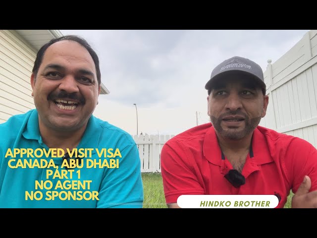 Approved Visit Visa Canada from Abu Dhabi | A Pakistani Brother |