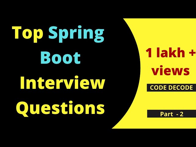 Spring Boot Interview Questions And Answer | Spring Boot Interview Question Part 2 | Code Decode