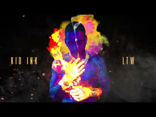 Kid Ink - LTW [Audio]