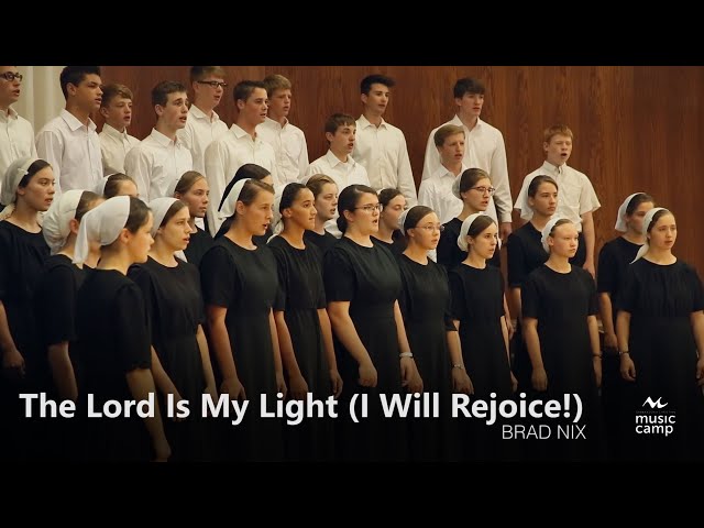 The Lord Is My Light (I Will Rejoice!)  - Shenandoah Christian Music Camp
