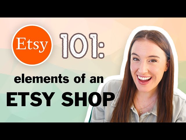 Etsy 101- What makes up an Etsy shop? 🤔 (Etsy shop elements and how to set them up)