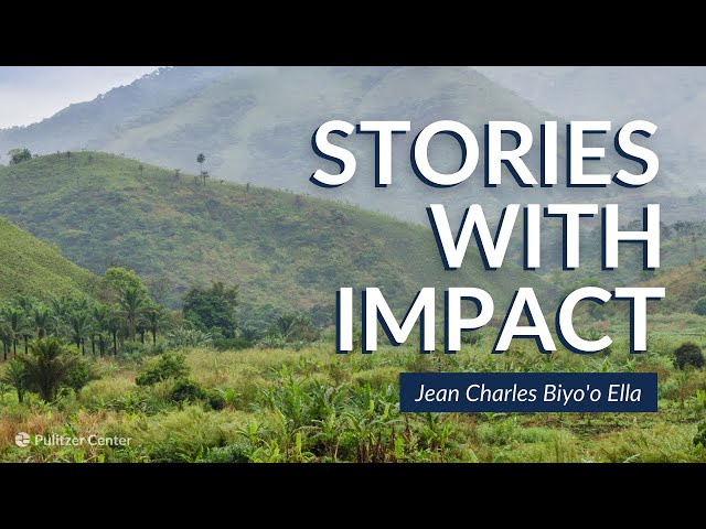Jean Charles Biyo'o Ella & Deforestation in Cameroon | Stories with Impact
