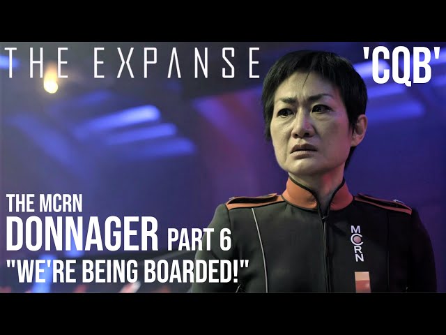 The Expanse - The Donnager Part 6 | "We're Being Boarded!" | 'CQB' (Pt3)