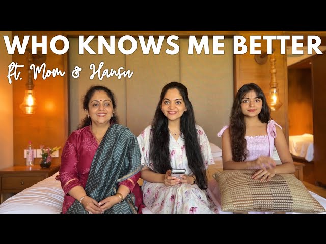 Who Knows Me Better ft Mom & Hansu | Ahaana Krishna | Sindhu Krishna | Hansika Krishna