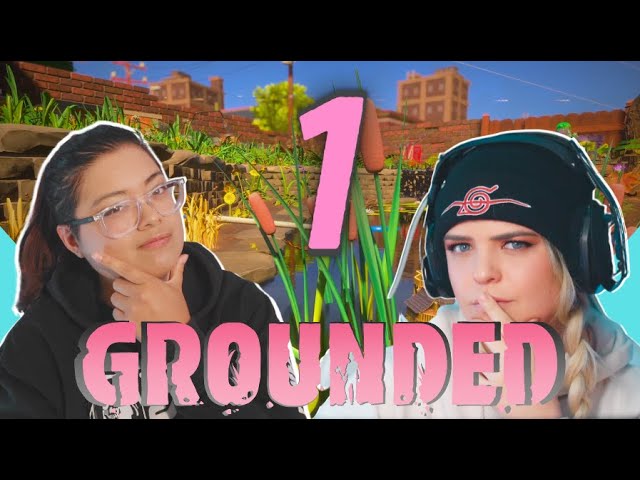 Girls Play Grounded! | Grounded Girls Trailer