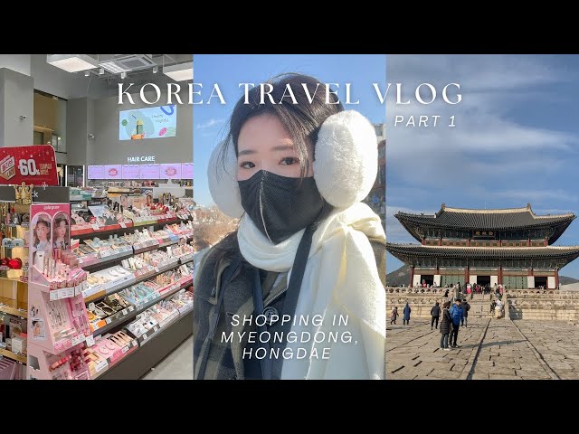 seoul vlog 🇰🇷 pt 1: shopping in myeongdong & hongdae, gwangjang market