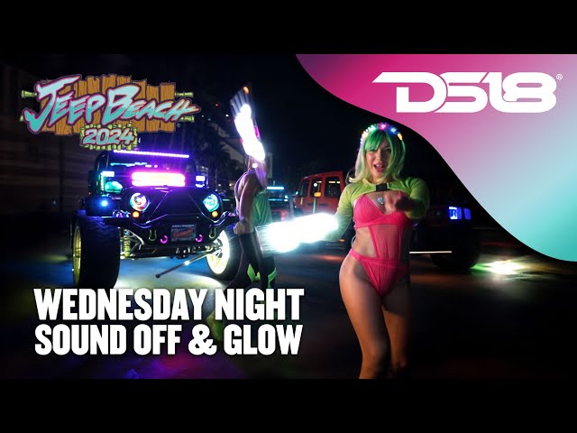 DS18 Presents JB24 Wednesday Night (SoundOff & Glow)  @jeepbeachofficial531