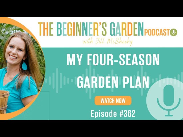 My Four-Season Garden Plan