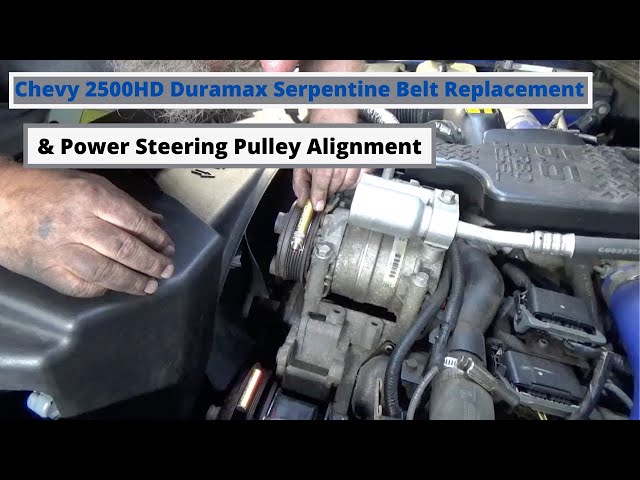 Power Steering Pulley Alignment & Serpentine Belt Replacement---Chevy 2500HD Duramax