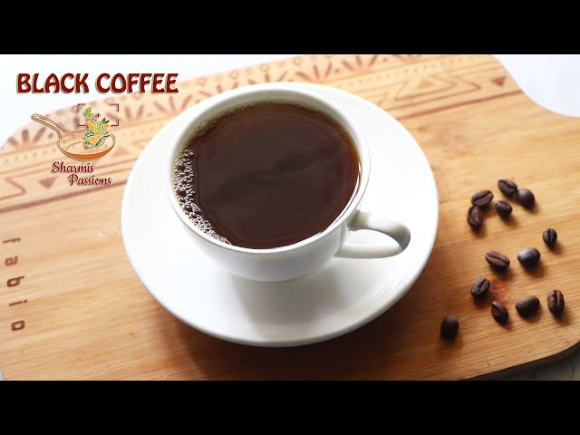 Black Coffee Recipe | How to make Black Coffee at home
