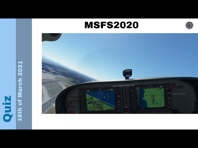 Flight Simulator 2020   Quiz 18th March 2021
