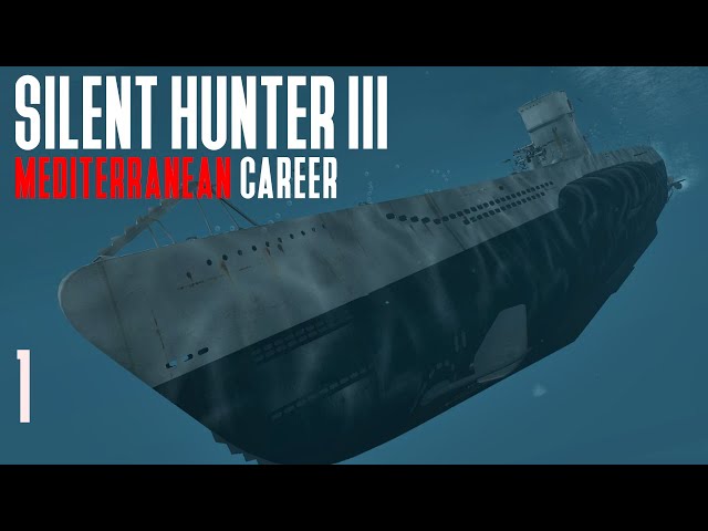 Silent Hunter 3 - Mediterranean Career || Episode 1 - Gibraltar